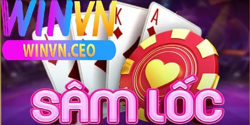Hiểu Nhanh Về Bài Sâm Lốc winvn: Cách Chơi Và Chiến Thuật Cơ Bản