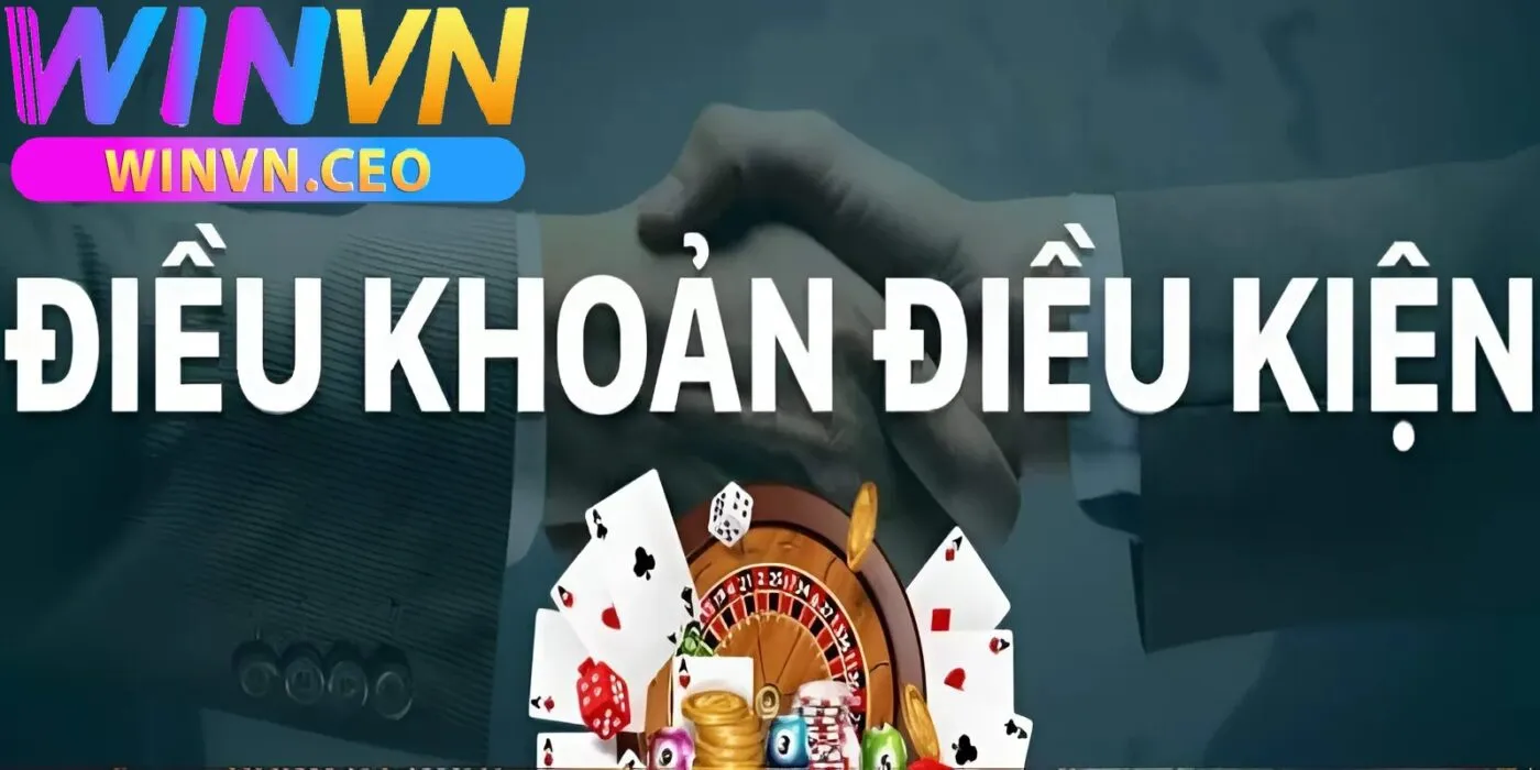 Điều Khoản Sử Dụng Winvn 2 Quy Định Về Trách Nhiệm Của Người Tham Gia Dịch Vụ