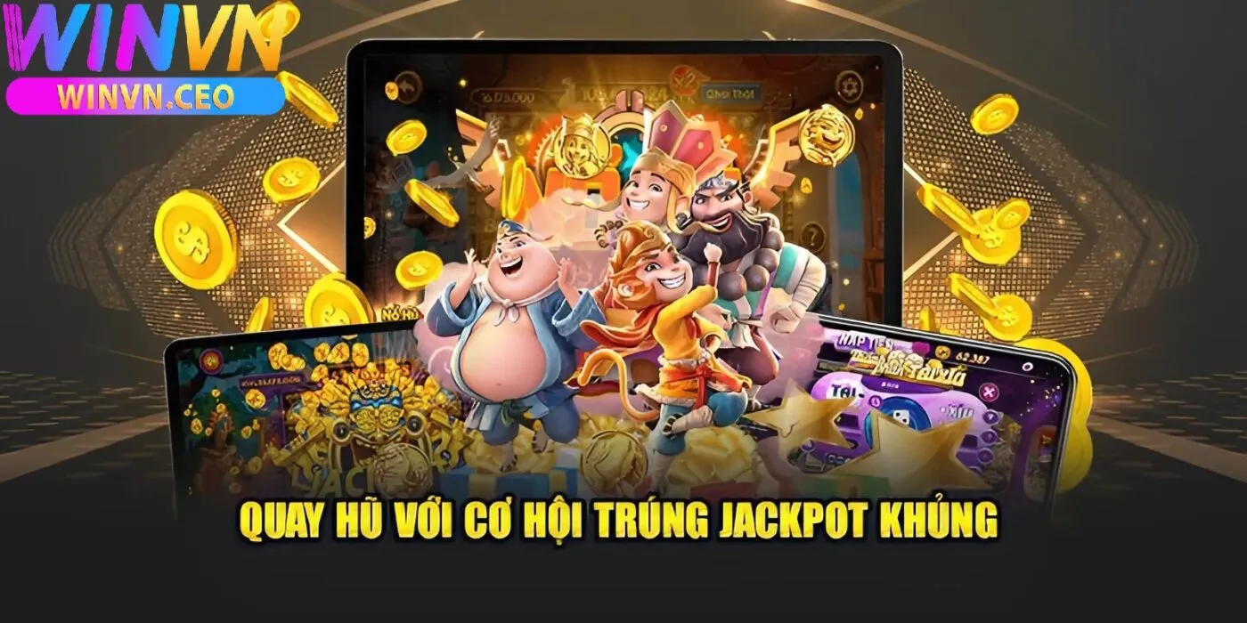 Kinh nghiệm chơi nổ hũ Winvn từ cao thủ