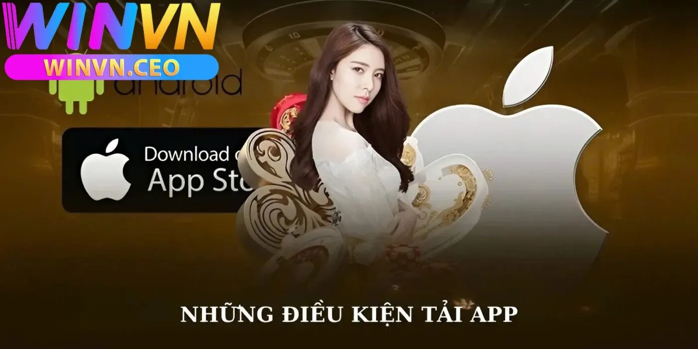 Lợi Ích Khi Tải App Winvn .